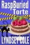 [Black Cat Cafe Cozy Mystery 05] • B 05 RaspBuried Torte